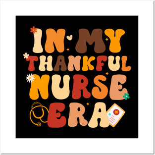 In My Thankful Nurse Era Healthcare Professional Fall Groovy Posters and Art